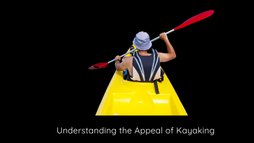 2 2024 08 21t173749 729 | kayaking info Understanding the appeal of kayaking
